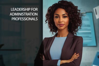 Leadership for Administrative Professionals