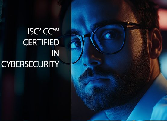 ISC2 – Certified in Cybersecurity