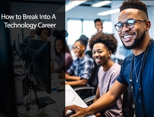 How to Break into a Tech Career